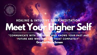 Meet Your Higher Self, Healing Guided Sleep Meditation