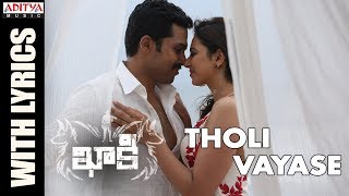 Tholi Vayase Song With Lyrics || Khakee Telugu Movie || Karthi, Rakul Preet || Ghibran