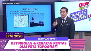 DidikTV Road To Success SPM 2021| Geografi Ting 4 Ketinggian & Keratan Rentas Dlm Peta Topografi