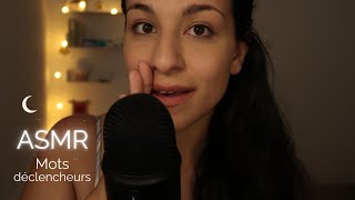 #ASMR | Ces Mots Déclencheurs feront fondre ton cerveau, Bruits de Bouche 🌙