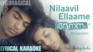 Nilaavil Ellame Lyrical Karaoke From Aanandam | Ganesh Raj | Vineeth | Nivin Pauly | Sachin Warrier