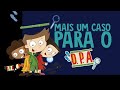 Um Barulho Um Sumiço | Música Detetives do Prédio Azul com Letra | D.P.A.