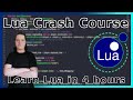 Full Lua Programming Crash Course - Beginner to Advanced