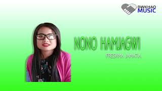 NONO HAMJAGWI - FRESHMA JAMATIA || NEW KOKBOROK SONG 2019 || BWKHAO MUSIC