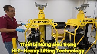 Giới thiệu HLT- Thiết bị nâng siêu trọng