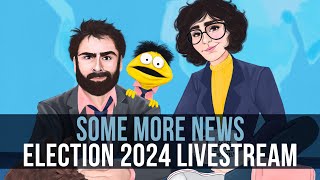 SOME MORE NEWS Election 2024 Livestream