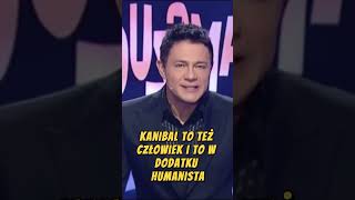 Dowcip o kanibalu Krzysztofa Ibisza