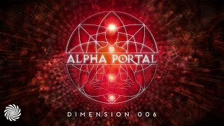 Alpha Portal - Dimension 006 MIX (Astrix & Ace Ventura)