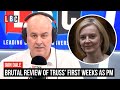 Iain Dale’s brutal review of Liz Truss’ first weeks as PM | LBC