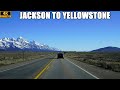 Jackson, Wyoming to Yellowstone National Park Scenic Drive | Driving Thru Grand Teton National Park