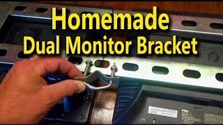 Homemade Dual Monitor Bracket - Made from common hardware