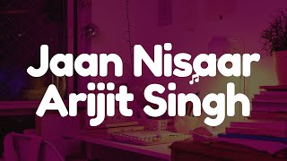 Jaan Nisaar | Kedarnath| Arijit Singh | Sushant Singh Rajput | Sara Ali Khan| Amit Trivedi