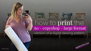Large format printing EXPLAINED: here's how to get & use an A0/Copy Shop sewing pattern ft. Vivace