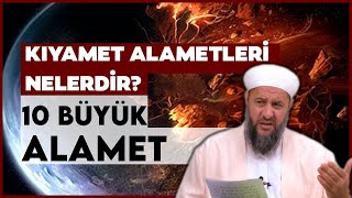 Kıyamet Alametleri | 10 Büyük Kıyamet Alameti | İsmail Hünerlice Hoca