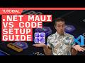 .NET MAUI Development in VS Code - Complete Setup Guide (Develop on macOS, Linux, & Windows)!