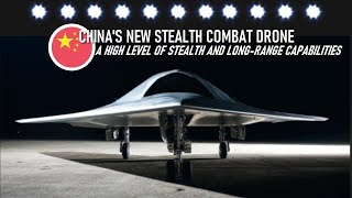 China readies updated stealth Combat drone CH 7 a high level of stealth and long range capabilities