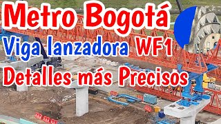 Metro de Bogotá Viga lanzadora explicación detallada del fabricante