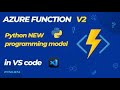 How to create and deploy Azure Function Using VS Code with new programming model v2 in python