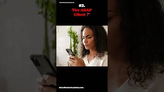 12 Red Flags To Avoid Nightmare Clients Part 1