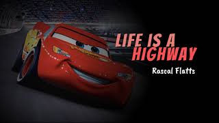 Life is a Highway - Rascal Flatts