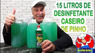 DESINFETANTE A BASE DE PINHO CASEIRO FAÇA 15 LITROS COM 3 REAIS