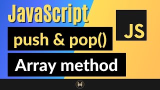 JavaScript push and pop Method Complete JS Array Methods Series