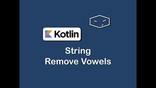 string remove vowels in kotlin