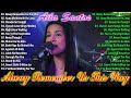 🥇Nonstop Slow Rock Love Song Cover By AILA SANTOS,💓Always Remember Us This Way,📢 #toptrending