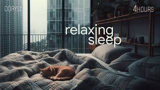4hours - Relaxing Sleep - Soft Rain sleep - Deep Sleeping Music  | Music Therapy - DorySt