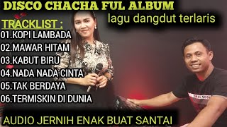 DISCO CHA CHA FUL ALBUM, LAGU DANGDUT LAWAS, AUDIO JERNIH ENAK BUAT SANTAI, @TINACITRA-wv3be