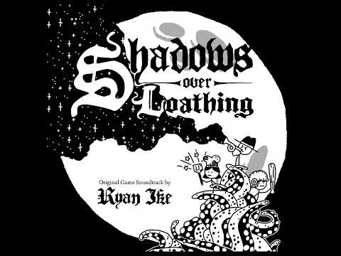 Shadows Over Loathing (Original Game Soundtrack) OFFICIAL Full Soundtrack