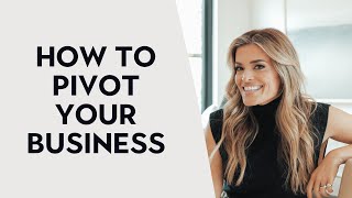 7 Pivots I've Made in Business that Led Me Here