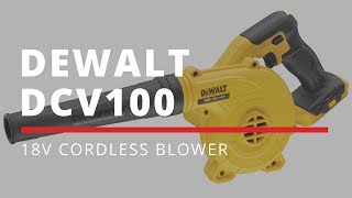 DeWALT DCV100 18v Cordless Blower - Ideal for Clean Ups!