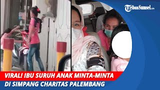 Viral! Ibu Suruh Anak Minta-minta di Simpang Charitas Palembang Diamankan