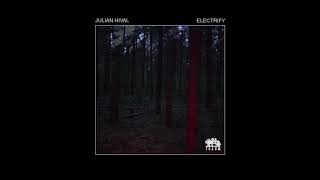 Julian Hival - Electrify (Traum 234)