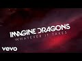 Whatever It Takes - Imagine Dragons (1 Hour)