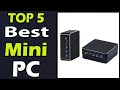 TOP 5 Best Mini PC Review 2024