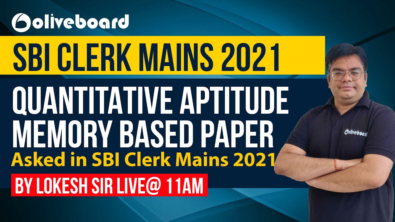 SBI Clerk Mains Quant Memory Based Paper 2021 | SBI Clerk Mains Maths ...