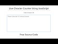 🔴 Live Character Counter Using HTML and JavaScript .|||Free Source Code.||