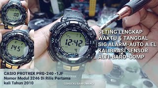 Cara Seting Lengkap Protrek PRG 240 mengatur waktu tanggal sig alarm a.el dan kalibrasi sensor