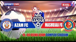 #🔴LIVE : AZAM FC VS MASHUJAA FC | NBC Premier League 14/02/2025