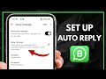 How To Set Auto Reply In WhatsApp Business | Setting Up Auto Replies for WhatsApp Business
