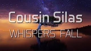 Cousin Silas - Whispers Fall