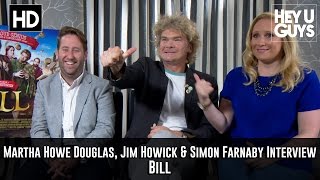Martha Howe Douglas, Jim Howick & Simon Farnaby Interview - Bill