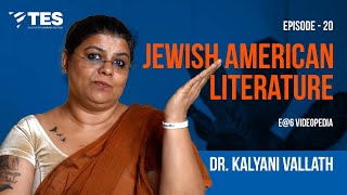 Jewish American Literature  | E@6 Videopedia | Dr. Kalyani Vallath | NTA NET, SET, GATE|Americas