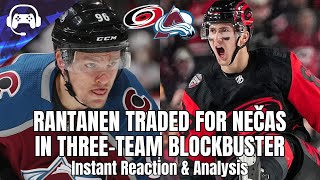 RANTANEN TRADED FOR NEČAS IN THREE-TEAM BLOCKBUSTER | Instant Reaction \u0026 Analysis