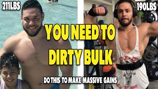 4 Reasons Why You Should Dirty Bulk