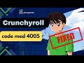 Crunchyroll code med 4005 - Oops something went wrong