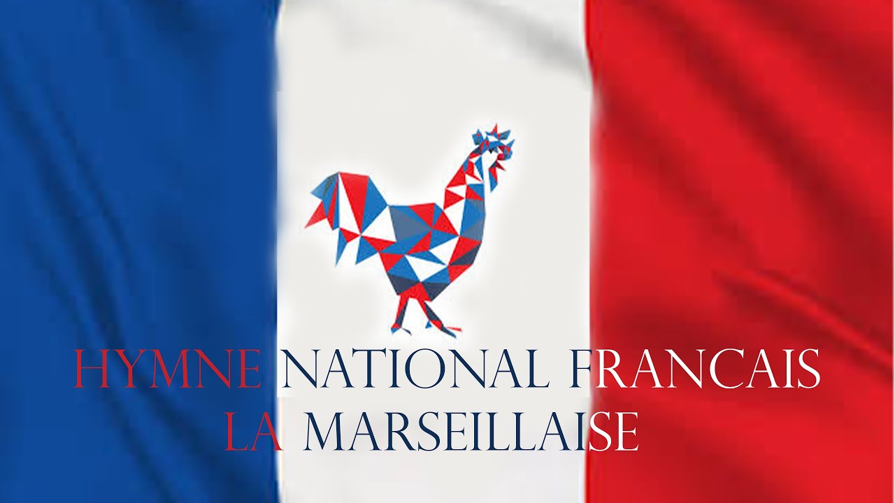 LA MARSEILLAISE, HYMNE NATIONAL FRANÇAIS 🇫🇷🇫🇷 - YouTube