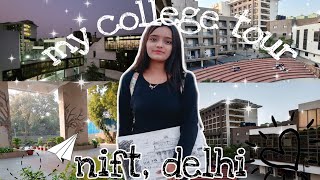 Campus Tour of National Institute of Fashion Designing | NIFT Delhi | Janvi Designer